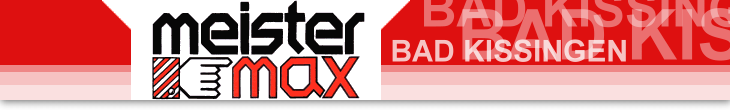 Zur Startseite von Meister Max Bad Kissingen / Schonungen